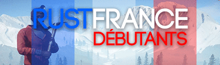 [FR/BE] RUST FRANCE &#8211; Débutants SOLO/DUO/TRIO